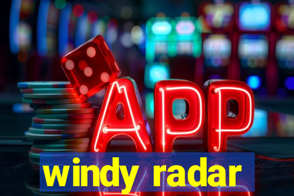 windy radar